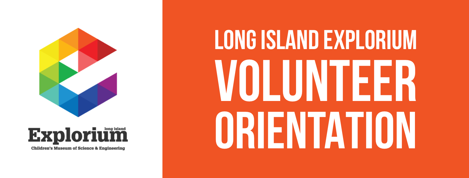 Volunteer Orientation Long Island Explorium