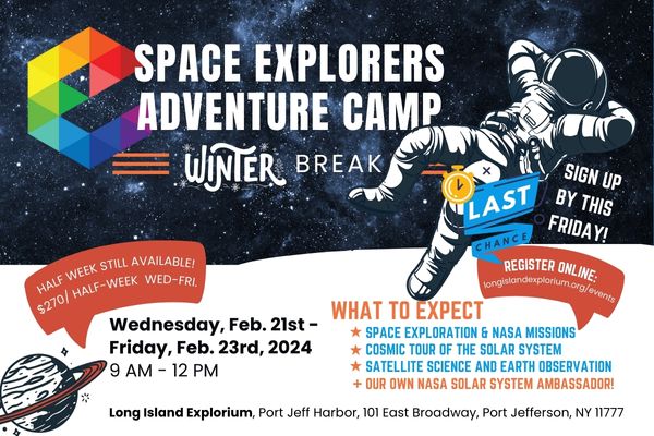 SPACE EXPLORERS ADVENTURE CAMP Winter Break Event 2024